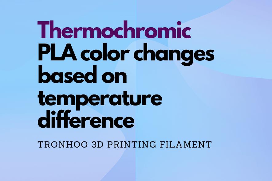 فیلامنت PLA ترموکرومیک پرینتر سه بعدی TronHoo 